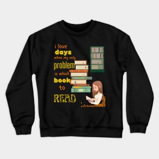 i love books Crewneck Sweatshirt